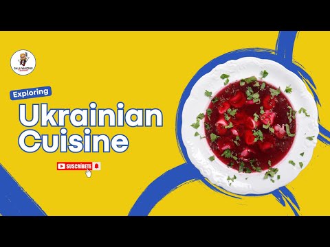 Exploring Ukrainian Cuisine