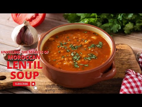 Unveiling the Secrets of moroccan lentil soup #imagenishvideos #trending