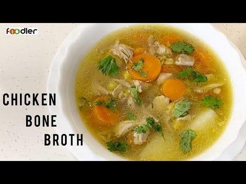 Chicken Bones Soup/Chicken Bone Broth Recipe