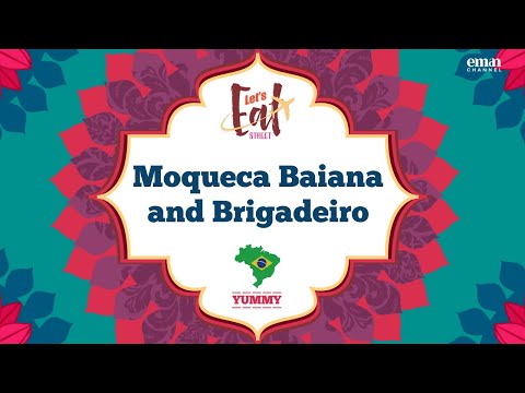 Let&#039;s Eat Street - International | BRAZIL 🇧🇷 | Moqueca Baiana &amp; Brigadeiro | S04 E01