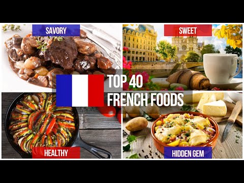 Top 40 French Foods 🇫🇷🥖