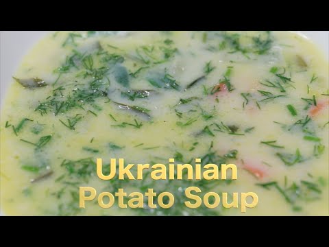 How to Make Ukrainian Potato Soup