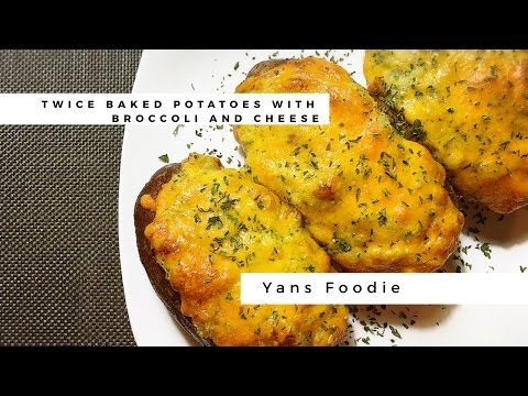 How To Make Twice Baked Potatoes With Broccoli And Cheese