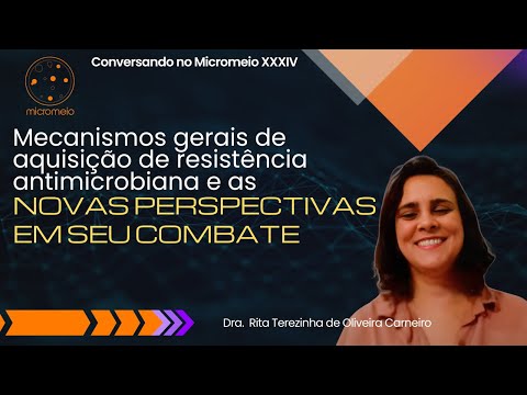 Mecanismos gerais de aquisição de resistência antimicrobiana e as novas perspectivas em seu combate