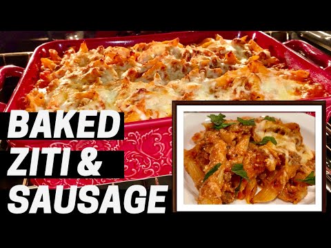 Baked Ziti with Sausage - Baked Italian Pasta with Sausage