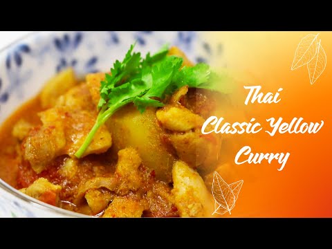 How to cook Thai Classic Yellow Curry with Chicken and Potatoes | Easy Yellow Curry From Scratch