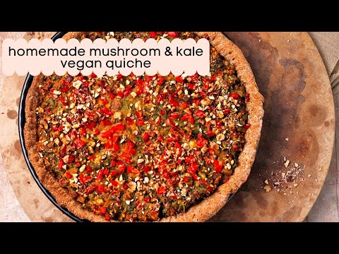 Savory Homemade Mushroom &amp; Kale Vegan Quiche: Vegan Tart Recipe