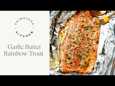 Garlic Butter Rainbow Trout